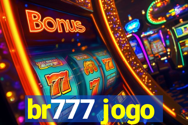 br777 jogo